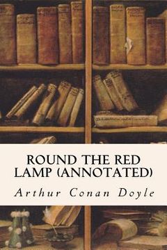 portada Round The Red Lamp (annotated) (in English)