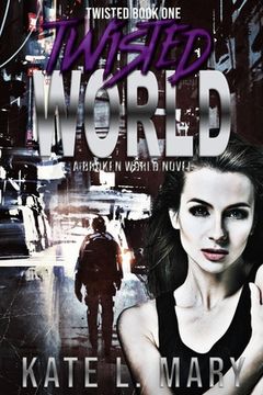 portada Twisted World: A Broken World Novel (en Inglés)