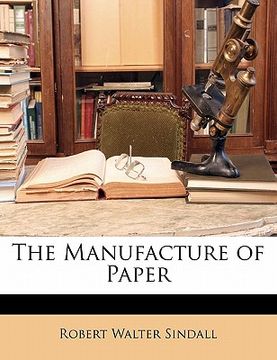 portada the manufacture of paper