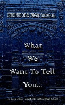 portada what we want to tell you. (en Inglés)