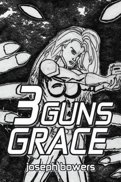portada 3 Guns Grace (en Inglés)