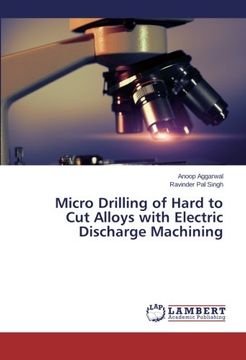 portada Micro Drilling of Hard to Cut Alloys with Electric Discharge Machining