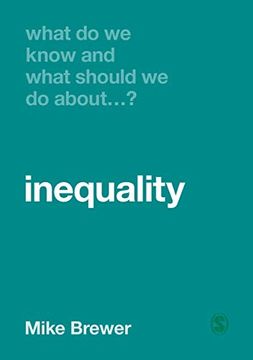 portada What do we Know and What Should we do About Inequality? 