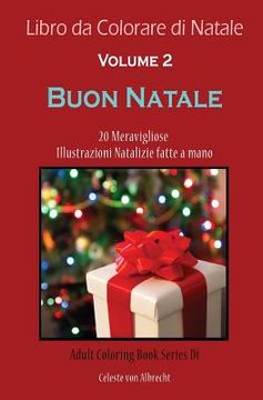 portada Libro da Colorare di Natale: Buon Natale - Dimensione Di Viaggio: 20 Meravigliose Illustrazioni Natalizie fatte a mano (in Italian)