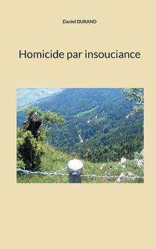 portada Homicide par insouciance (en Francés)