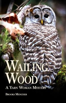 portada Wailing Wood: A Yarn Woman Mystery (en Inglés)