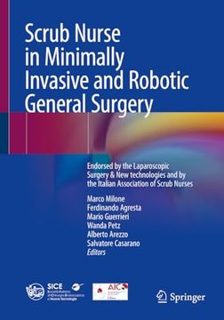 portada Scrub Nurse in Minimally Invasive and Robotic General Surgery: Endorsed by the Italian Society of Endoscopic and Laparoscopic Surgery & New Technologi (in English)
