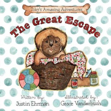 portada Toby's Amazing Adventures: The Great Escape (en Inglés)
