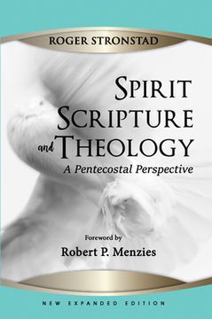 portada Spirit, Scripture, and Theology, 2nd Edition (en Inglés)
