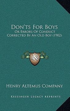 portada don'ts for boys: or errors of conduct corrected by an old boy (1902)