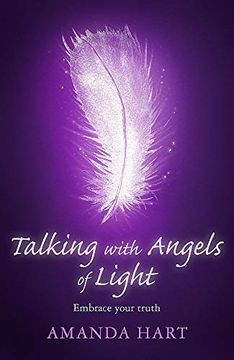 portada Talking With Angels of Light: Embrace Your Truth (en Inglés)