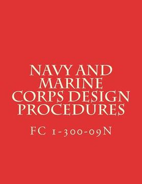 portada Navy and Marine Corps Design Procedures: Facilities Criteria FC 1-300-09N (en Inglés)