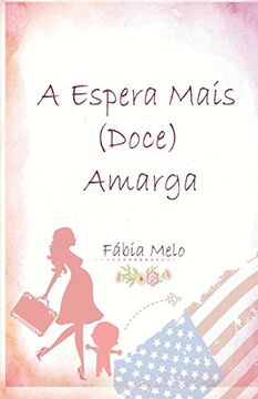 portada A Espera Mais (Doce) Amarga (en Portugués)