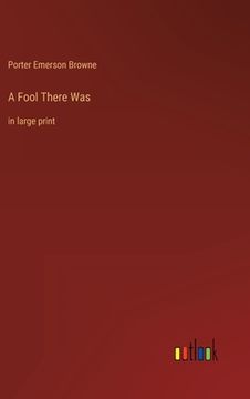 portada A Fool There Was: in large print