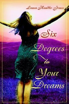 portada six degrees to your dreams (en Inglés)