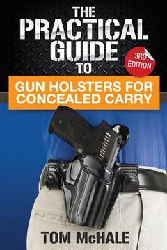 portada The Practical Guide to Gun Holsters for Concealed Carry (en Inglés)