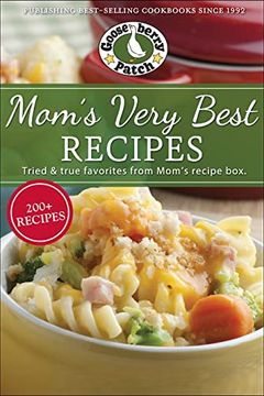 portada Mom's Very Best Recipes: 250 Tried & True Recipes from Mom's Recipe Box (en Inglés)