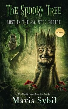 portada The Spooky Tree: He Should Never Have Stepped Foot in the Forest (in English)