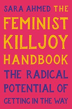 portada The Feminist Killjoy Handbook: The Radical Potential of Getting in the way 