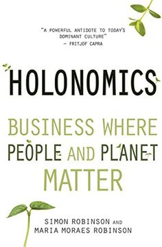 portada Holonomics: Business Where People and Planet Matter (en Inglés)