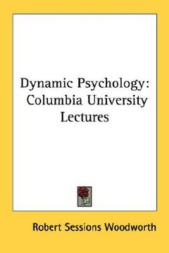 portada dynamic psychology: columbia university lectures (en Inglés)