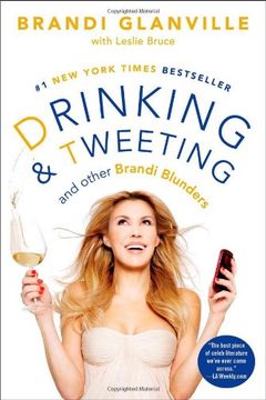 portada Drinking and Tweeting: And Other Brandi Blunders (en Inglés)