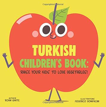 portada Turkish Children's Book: Raise Your Kids to Love Vegetables! (en Inglés)