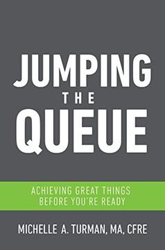 portada Jumping the Queue: Achieving Great Things Before You're Ready