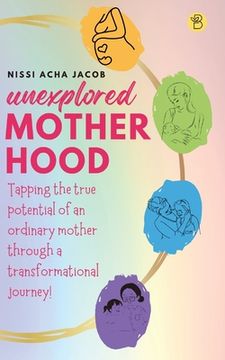 portada Unexplored Motherhood (en Inglés)