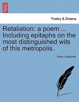 portada retaliation: a poem ... including epitaphs on the most distinguished wits of this metropolis. (en Inglés)