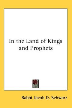 portada in the land of kings and prophets (en Inglés)