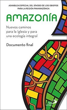 portada Amazonía: Nuevos Caminos Para la Iglesia y Para una Ecología Integral. Documento Final (Encíclicas - Documentos) (in Spanish)