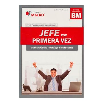 portada Jefe por Primera Vez. Formacion de Liderazgo Empresarial (in Spanish)
