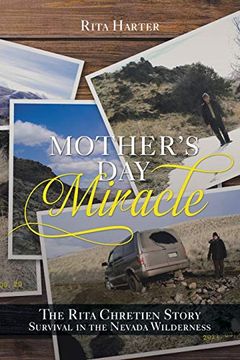 portada Mother's day Miracle: The Rita Chretien Story: Survival in the Nevada Wilderness (en Inglés)