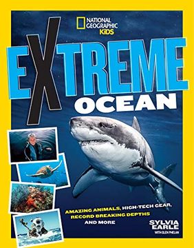 portada Extreme Ocean: Amazing Animals, High-Tech Gear, Record-Breaking Depths, and More (en Inglés)