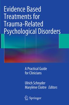 portada Evidence Based Treatments for Trauma-Related Psychological Disorders: A Practical Guide for Clinicians (en Inglés)