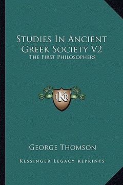 portada studies in ancient greek society v2: the first philosophers (en Inglés)