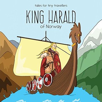 portada King Harald of Norway: A Tale for Tiny Travellers (Tales for Tiny Travellers) (in English)
