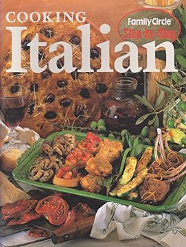 portada Step-By-Step: Cooking Italian ("Family Circle" Step-By-Step Cookery Collection) (en Inglés)