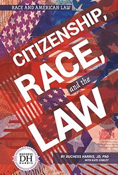 portada Citizenship, Race, and the law (Race and American Law) (en Inglés)