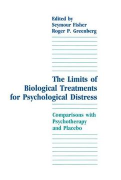 portada The Limits of Biological Treatments for Psychological Distress: Comparisons With Psychotherapy and Placebo (in English)