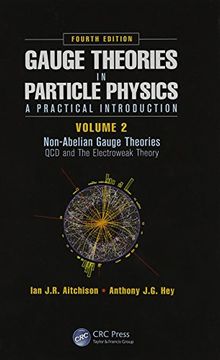 portada Gauge Theories in Particle Physics: A Practical Introduction, Volume 2: Non-Abelian Gauge Theories: QCD and the Electroweak Theory, Fourth Edition (en Inglés)