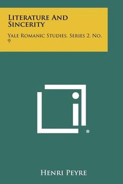 portada literature and sincerity: yale romanic studies, series 2, no. 9 (in English)