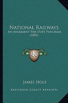 portada national railways: an argument for state purchase (1895) (en Inglés)