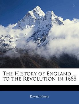 portada the history of england ... to the revolution in 1688 (in English)
