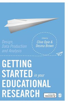 portada Getting Started in Your Educational Research: Design, Data Production and Analysis (en Inglés)