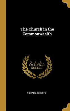 portada The Church in the Commonwealth (en Inglés)