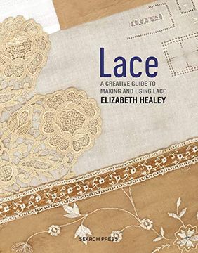 portada Lace Reimagined: 30 Inspiring Projects for Making and Using Lace Creatively (en Inglés)