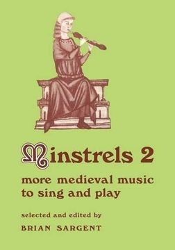 portada Minstrels 2: More Medieval Music to Sing and Play: More Medieval Music to Sing and Play v. 2 (Resources of Music) (en Inglés)