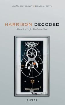 portada Harrison Decoded: Towards a Perfect Pendulum Clock (en Inglés)